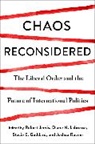 Robert Goddard Jervis, Stacie Goddard, Robert Jervis, Diane N. Labrosse, Joshua Rovner - Chaos Reconsidered