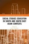 Kerry J Kennedy, Kerry J (The Education University of Hong Kennedy, Kerry J Kennedy - Social Studies Education in South and South East Asian Contexts