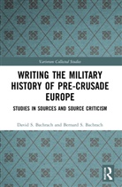 Bernard S. Bachrach, David S. Bachrach, David S. (19022021 Account Placed on Hol Bachrach, Bachrach Bernard S. - Writing the Military History of Pre-Crusade Europe