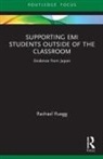 Rachael Ruegg - Supporting Emi Students Outside of the Classroom