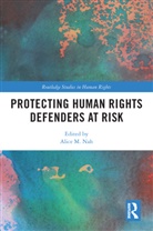 Alice M. Nah, Alice M. Nah - Protecting Human Rights Defenders At Risk
