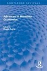 David Currie, David Currie - Advances in Monetary Economics