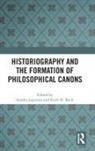 Sandra Reck Lapointe, Sandra Lapointe, Lapointe Sandra, Erich H. Reck, Reck Erich H. - Historiography and the Formation of Philosophical Canons