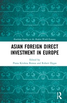 Prana Krishna Dygas Biswas, Prana Krishna Biswas, Robert Dygas - Asian Foreign Direct Investment in Europe