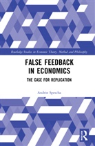 Andrin Spescha - False Feedback in Economics