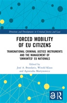 Jose A. (University of a Coruna Brandariz, José A. Brandariz, Witold Klaus, Agnieszka Martynowicz, Martynowicz Agnieszka - Forced Mobility of Eu Citizens