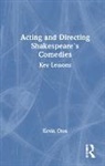 Kevin Otos - Acting and Directing Shakespeare''s Comedies