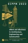 Eilif (Norwegian University of Science a Hjelseth, Eilif Hjelseth, Raimar J Scherer, Sujesh F. Sujan - Ecppm 2022 Ework Ebusiness in Architecture, Engineering Construction