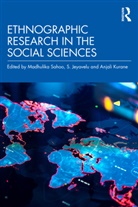 Madhulika Jeyavelu Sahoo, S. Jeyavelu, Anjali Kurane, Kurane Anjali, Madhulika Sahoo - Ethnographic Research in the Social Sciences