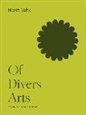 Naum Gabo - Of Divers Arts