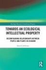 David J Jefferson - Towards an Ecological Intellectual Property