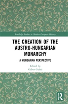 Gabor (Central European University Gyani, Gábor Gyáni - Creation of the Austro-Hungarian Monarchy