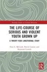 Raymond Corrado, Patrick Lussier, Lussier Patrick, Evan McCuish, Evan (Simon Fraser University Mccuish - Life-Course of Serious and Violent Youth Grown Up