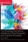 Jackie Loncke Guendouzi, Jackie Guendouzi, Guendouzi Jackie, Filip Loncke, Loncke Filip, Mandy J. Williams... - Routledge International Handbook of Psycholinguistic and Cognitive