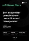 Jani Van (Founder Loghem, Jani van Loghem, Philippe Snozzi - Soft Tissue Filler Complications