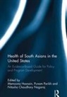 Memoona Parikh Hasnain, Nitasha Chaudhary Nagaraj, Chaudhary Nagaraj Nitasha, Memoona Hasnain, Hasnain Memoona, Punam Parikh... - Health of South Asians in the United States