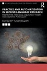 Yuichi Suzuki, Yuichi Suzuki - Practice and Automatization in Second Language Research