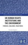 Sumudu Atapattu, Sumudu (University of Wisconsin Atapattu, Atapattu Sumudu - Un Human Rights Institutions and the Environment