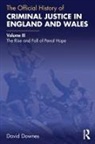 David Downes - Official History of Criminal Justice in England and Wales
