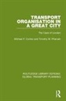 Michael F. Collins, Michael F. Pharoah Collins, Collins Michael F., Timothy M. Pharoah - Transport Organisation in a Great City