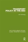 John Whitelegg, Whitelegg John - Transport Policy in the Eec