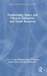 Julie Oconnor Mcleod, Nicole Davis, Davis Nicole, Amy McKernan, Julie McLeod, McLeod Julie... - Temporality, Space and Place in Education and Youth Research