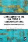 Lisong Jiang, Wei Wang, Wei (School of Automation Science and Electr Wang, Wei Jiang Wang - Ethnic Identity of the Kam People in Contemporary China