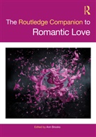 Ann (Institute of Advanced Studies in the Brooks, Ann Brooks, Brooks Ann - Routledge Companion to Romantic Love