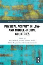 Katja Ramirez Varela Siefken, Andrea Ramirez Varela, Nico Schulenkorf, Schulenkorf Nico, Katja Siefken, Temo Waqanivalu - Physical Activity in Low- And Middle-Income Countries