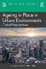 Tine Buffel, Tine (University of Manchester Buffel, Chris Phillipson - Ageing in Place in Urban Environments