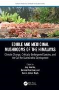 Ajay (Southwark Primary Care Trust Sharma, Ajay Bhardwaj Sharma, Garima Bhardwaj, Gulzar Ahmad Nayik, Ajay Sharma, … - Edible and Medicinal Mushrooms of the Himalayas Climate Change, Critically Endangered Species, Call for Sustainable