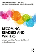 Christopher J. Frankel Wagner, Katherine K. Frankel, Christine M. Leighton, Christopher J. Wagner - Becoming Readers and Writers
