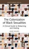 Anne Mauro, Anne (Sex Therapist in Private Practice Mauro - Colonization of Black Sexualities