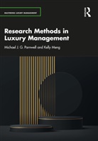 Kelly Meng, Michael J. G. Parnwell, Michael J. G. (University of Leeds Parnwell - Research Methods in Luxury Management