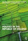 John (University College Dublin Coakley, John Coakley, Coakley John, Michael Gallagher, Eoin O'Malley, O'Malley Eoin... - Politics in the Republic of Ireland