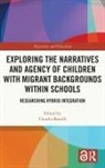 Claudio (Universita DI Mondena E Reggio E Baraldi, Claudio (University of Modena and Reggio Baraldi, Claudio Baraldi, Baraldi Claudio - Exploring Narratives Agency of Children With Migrant Backgrounds