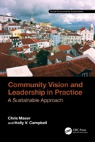 Holly V. Campbell, Campbell Holly V., Chris Maser, Chris Campbell Maser, Maser Chris - Community Vision and Leadership in Practice