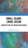 Burkhard Schnepel, Schnepel Burkhard - Small Island, Large Ocean