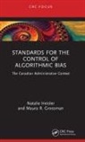 Maura R. Grossman, Natalie Heisler, Natalie Grossman Heisler - Standards for the Control of Algorithmic Bias