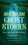Michael A. Kozlowski - American Ghost Stories
