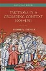Stephen J. Spencer, Stephen J. (Past and Present Fellow Spencer - Emotions in a Crusading Context, 1095-1291