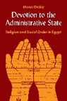 Mona Oraby - Devotion to the Administrative State