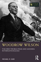 Michael R. Cude, Michael R. (Schreiner University Cude - Woodrow Wilson