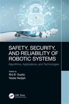 Brij B. (Director Gupta, Brij B. Gupta, Nadia Nedjah, Nedjah Nadia - Safety, Security, and Reliability of Robotic Systems