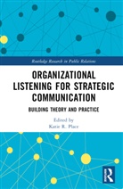 Katie R. (Quinnipiac University Place, Katie R. Place - Organizational Listening for Strategic Communication