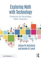 Jennifer N. Lovett, Allison W. McCulloch, Allison W. (University of North Carolin Mcculloch, McCulloch Allison W. - Exploring Math With Technology