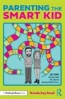 Brenda Kay Small, Brenda Kay (Regis University Small - Parenting the Smart Kid