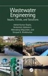 Ashok Kumar Gupta, Ashok Kumar (Iit Kharagpur Gupta, Abhradeep Majumder, Shripad K. Nimbhorkar, Venkatesh Uddameri, Uddameri Venkatesh - Wastewater Engineering