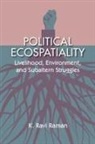 K. Ravi Raman, K. Ravi (Government of Kerala) Raman, Raman K. Ravi - Political Ecospatiality