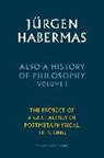 Jurgen Habermas, Jürgen Habermas - Also a History of Philosophy, Volume 1
